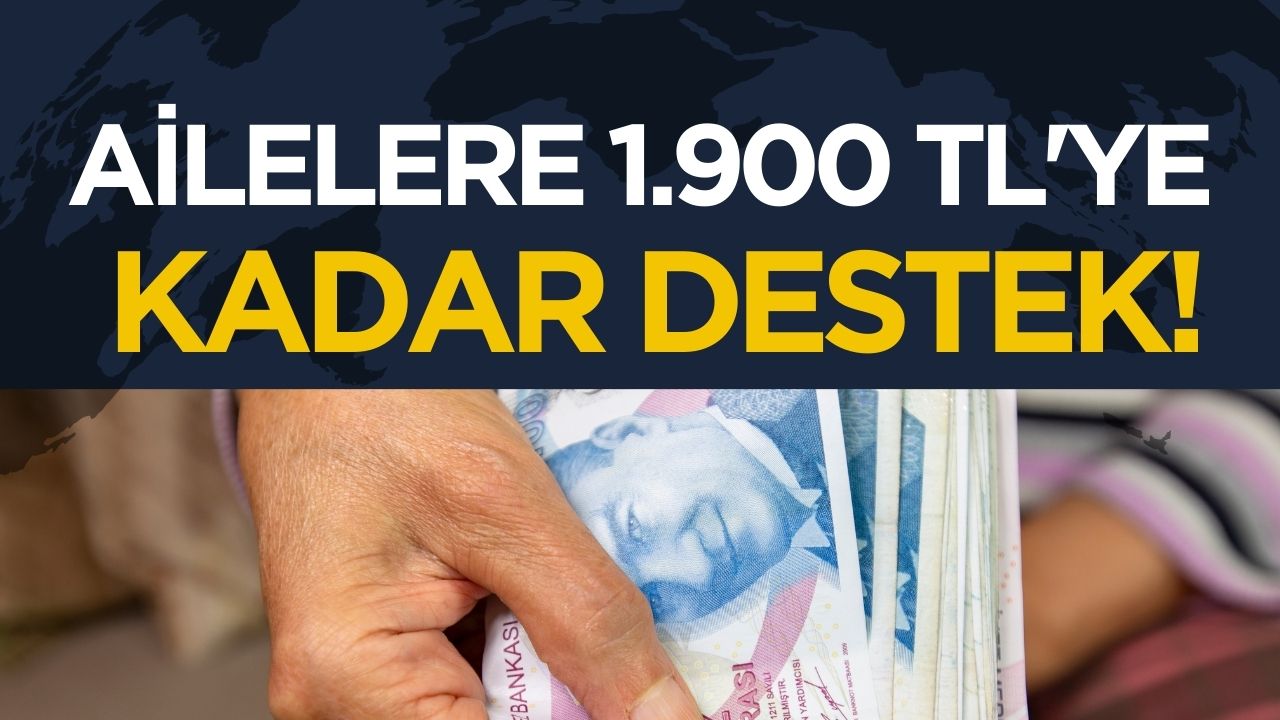 Bayram Öncesi Ailelere Müjde: 1.900 TL'ye Kadar Nakdi Yardım!