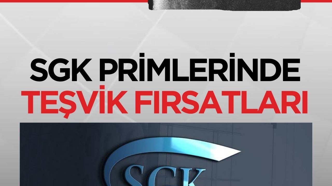 SGK Prim Teşviklerinden Yararlanarak Maliyetlerinizi Azaltın!