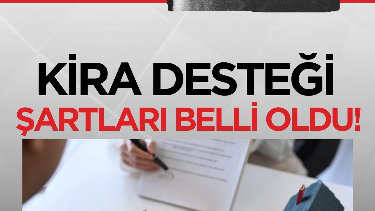 Kira Desteği ile İlgili Yeni Düzenlemeler Açıklandı: Kiracılar İçin Destek Şartları Netleşti!