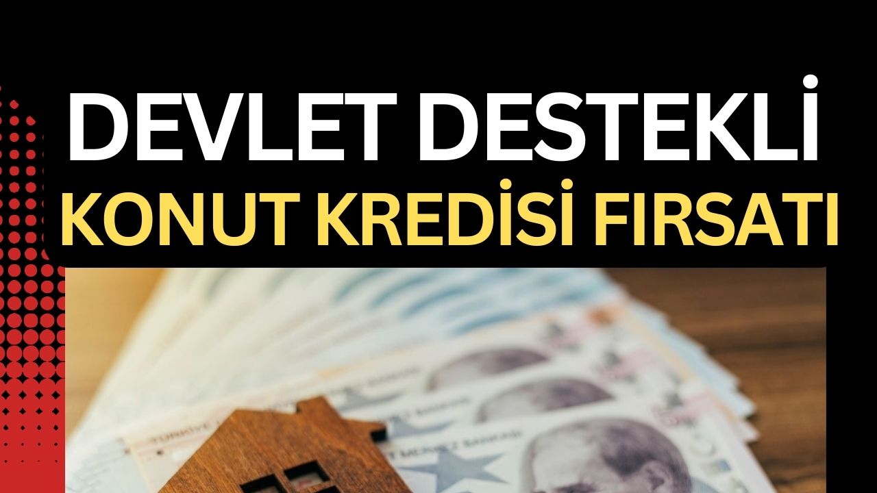 Ziraat Bankası'ndan 1 Milyon TL'ye Kadar Faizsiz Devlet Destekli Konut Kredisi İmkanı