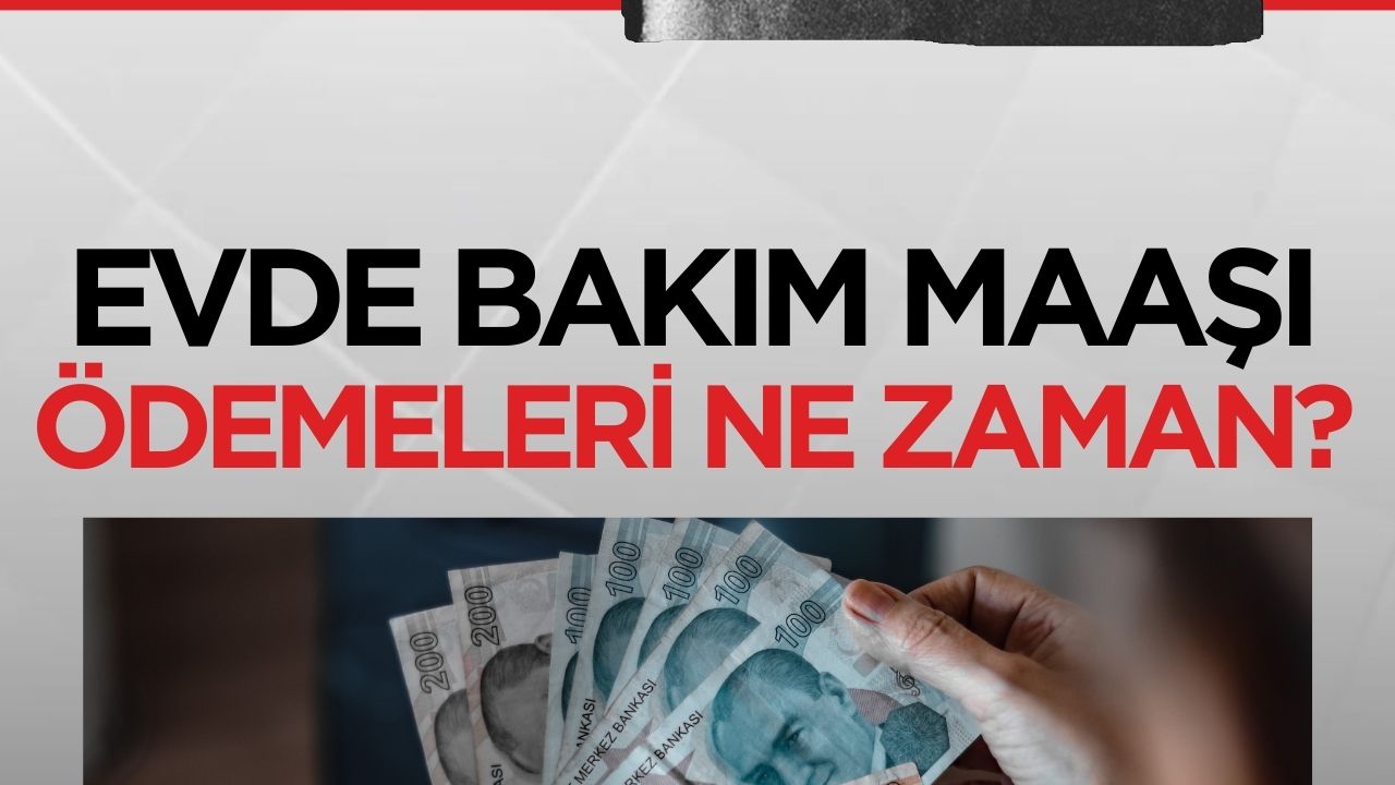 Nisan Ayı Evde Bakım Maaşı Ödeme Tarihi Açıklandı