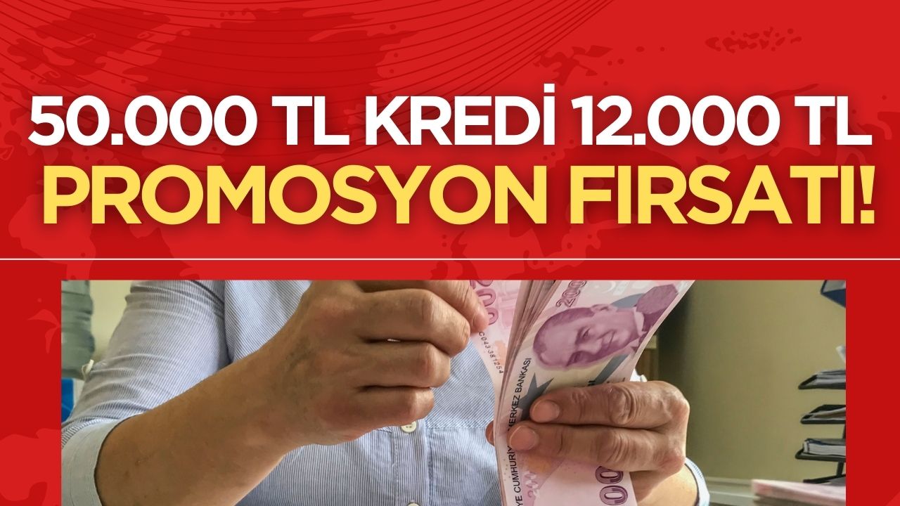 Emeklilere özel 50 bin TL kredi ve 12 bin TL promosyon fırsatı