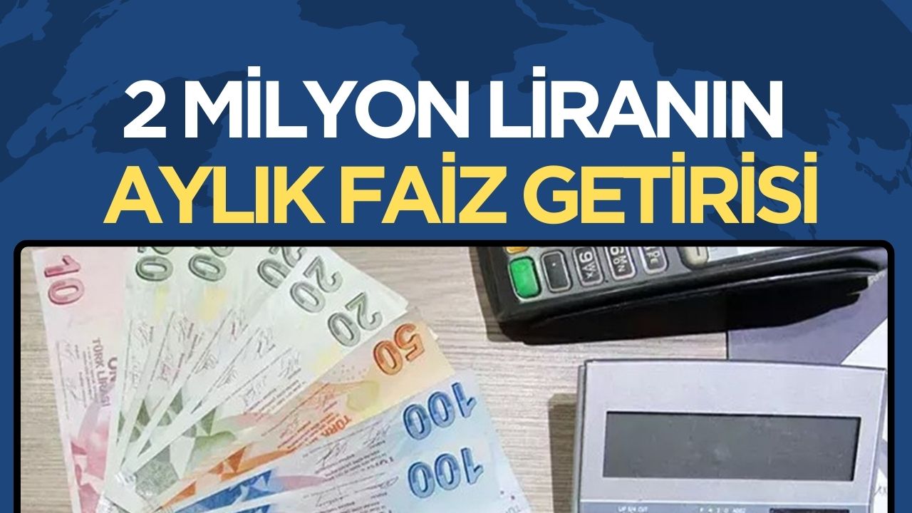 2 Milyon Lira için En Güncel Mevduat Faiz Oranları Araştırıldı