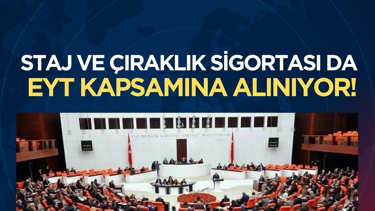 EYT kapsamına staj ve çıraklık sigortası da dahil edildi