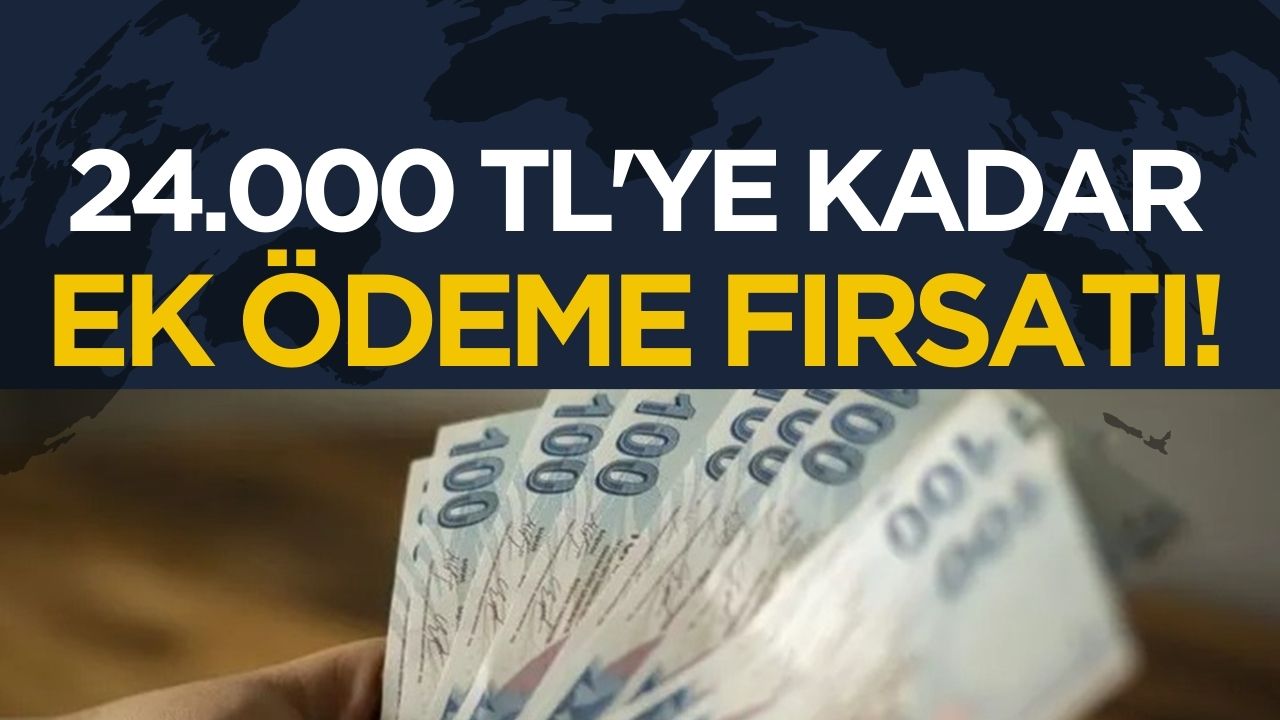 Emeklilere Nisan ayında 24.000 TL'ye kadar ek ödeme imkanı