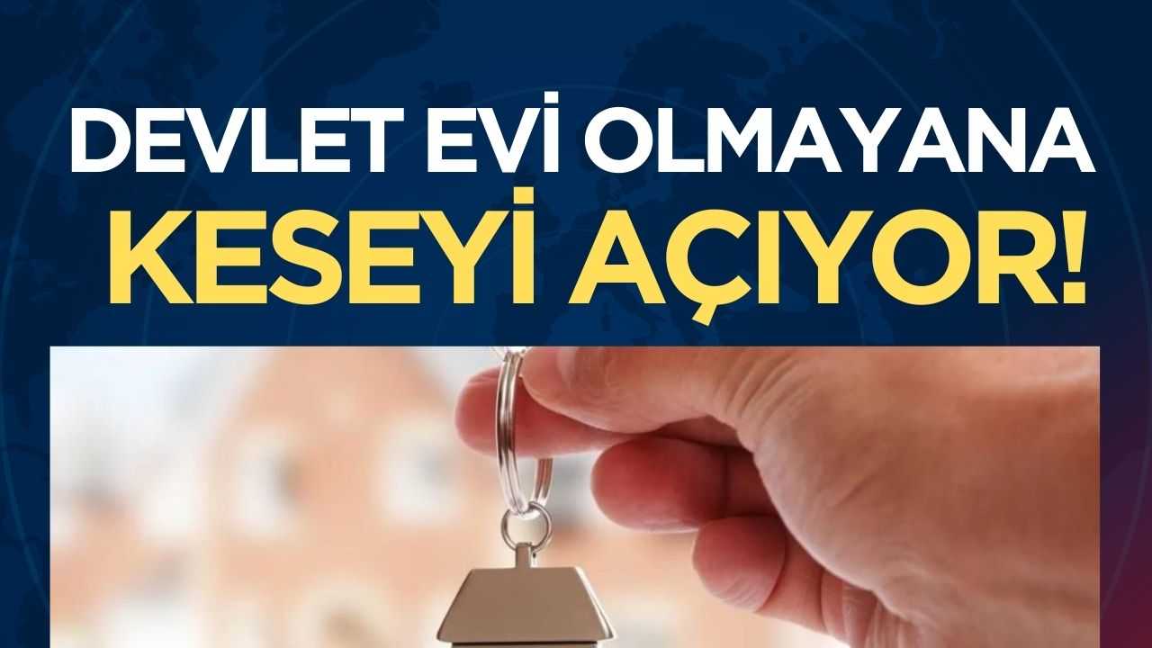 Devlet evi olmayanlara 149 bin TL'ye kadar hibe desteği sağlıyor