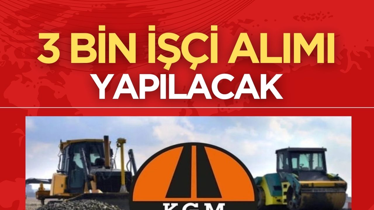 Karayolları Genel Müdürlüğü 3 Bin Personel Alacak: Başvuru Şartları ve Süreci Açıklandı