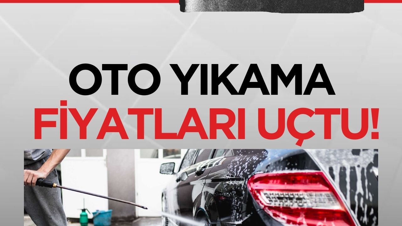 Oto yıkama fiyatlarındaki artış dikkat çekiyor: İşte güncel fiyat listesi