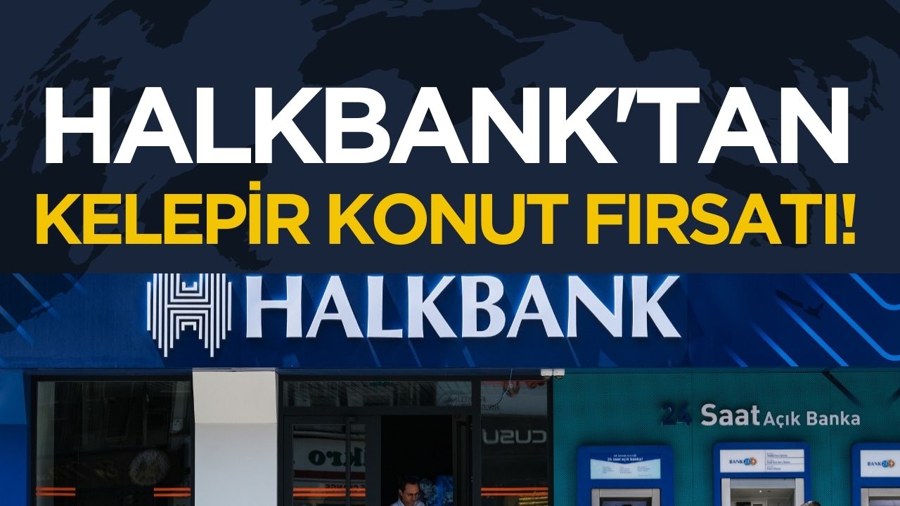 Halkbank'tan uygun fiyatlı konut kampanyası: 36.000 TL peşinatla ev sahibi olma fırsatı