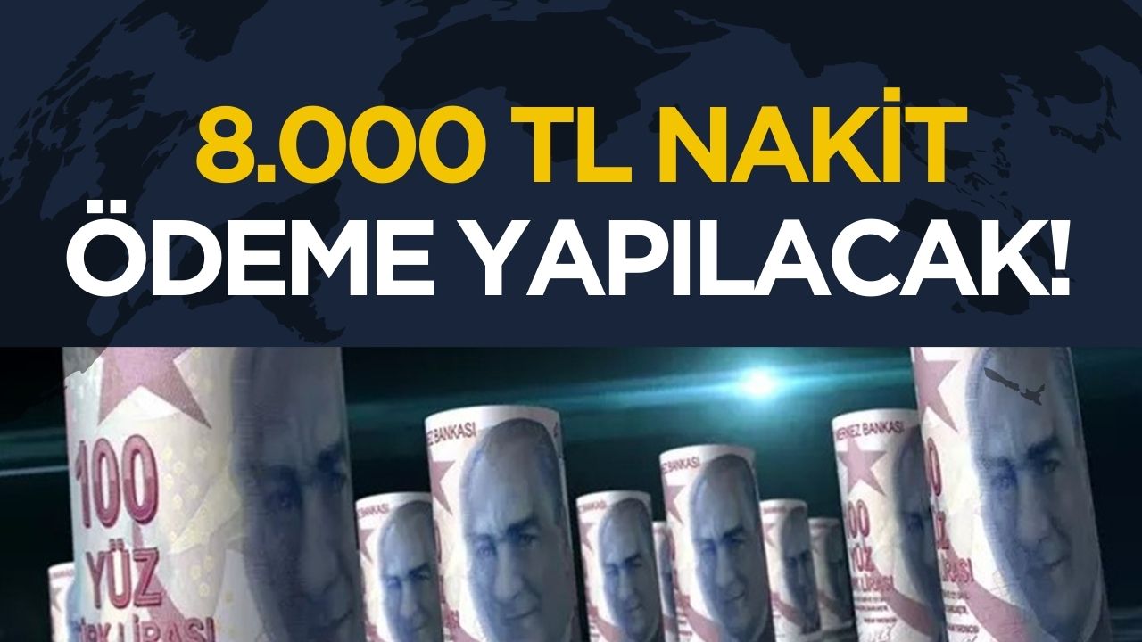 Emeklilere 8.000 TL nakit ödeme yapılacak