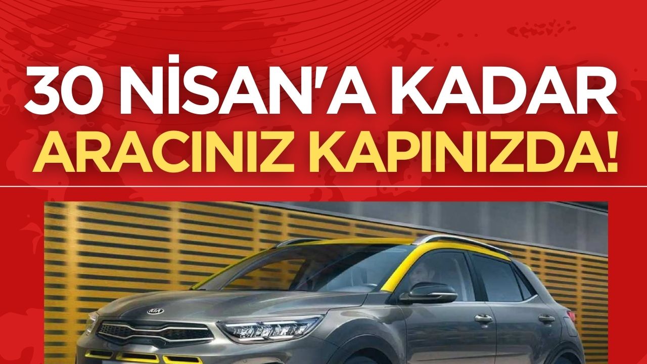 Kia'dan bayram kampanyası: 30 Nisan'a kadar araç evinize teslim