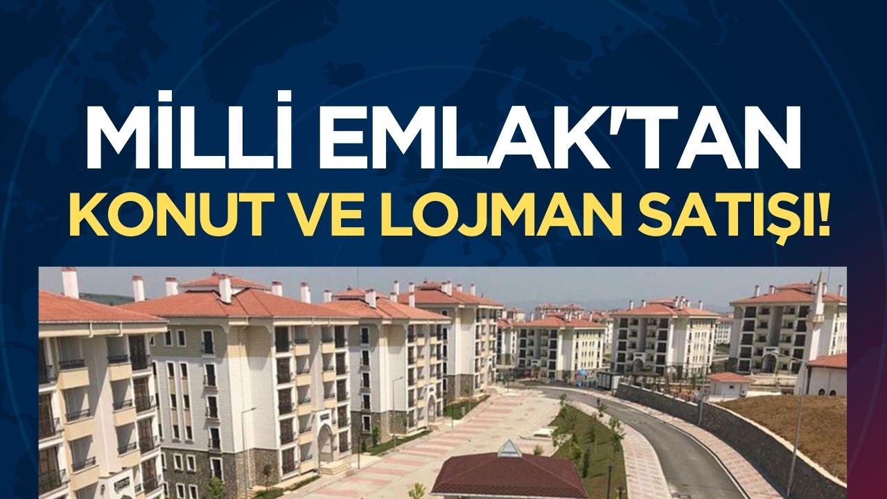 Milli Emlak'tan Taksitli Lojman Satışı İmkanı: Ankara ve İstanbul'da Ev Sahibi Olma Fırsatı