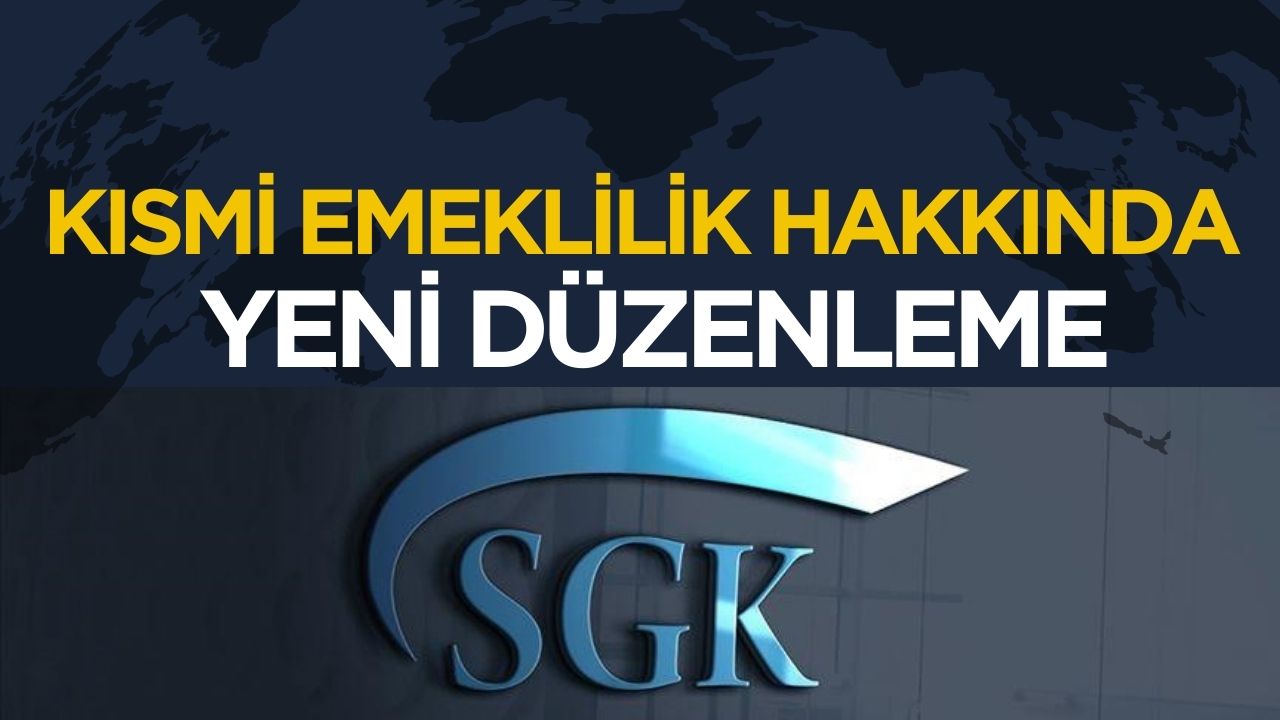 SGK yeni düzenlemeyi açıkladı: Kısmi emeklilik müjdesi