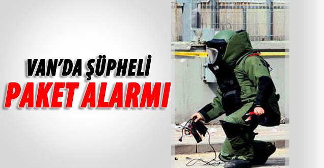 Van'da Şüpheli Paket Alarmı