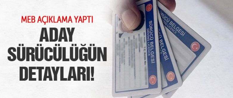 MEB aday sürücülüğün detaylarını açıkladı!