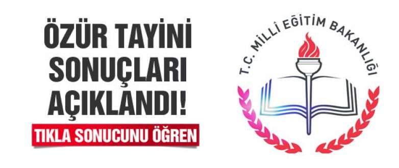 2015-Özür tayini sonuçları açıklandı!