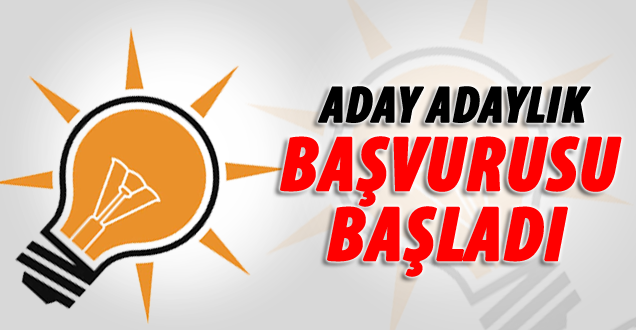 AK Parti'de aday adaylığı başvuru süreci başladı