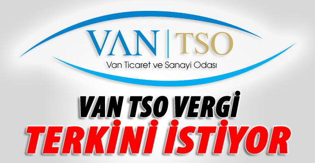 Van TSO Vergi Terkini İstiyor