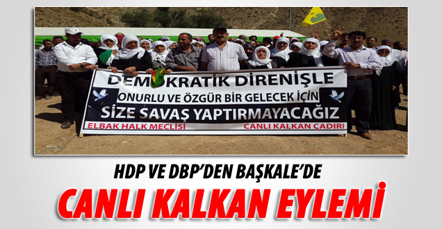 HDP Ve DBP'den Başkale'de Canlı Kalkan Eylemi