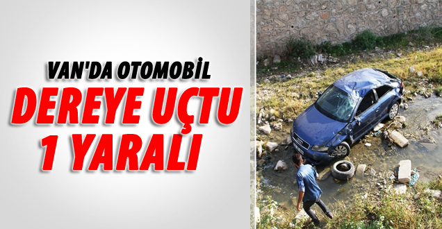 Otomobil Dereye Uçtu: 1 Yaralı