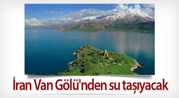 İran Van Gölü'nden su taşıyacak