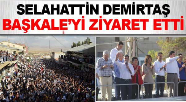Eş Genel Başkanı Selahattin Demirtaş Başkale'yi ziyaret etti