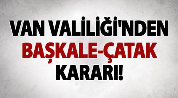 Başkale ve Çatak'ta bazı bölgeler özel alan ilan edildi!