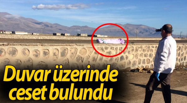 Duvar üzerinde erkek çocuğuna ait bir ceset bulundu