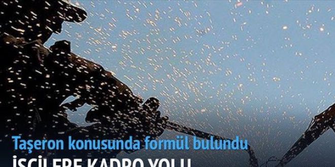 Taşeron işçilere kadro hususunda flaş gleişmeler!100 bin taşeron işçiye kadro yolu