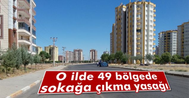 Lice'de 49 bölgede sokağa çıkma yasağı