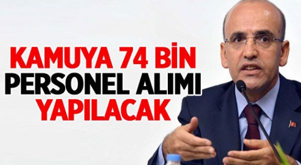 Kamuya 74 bin personel alınacak