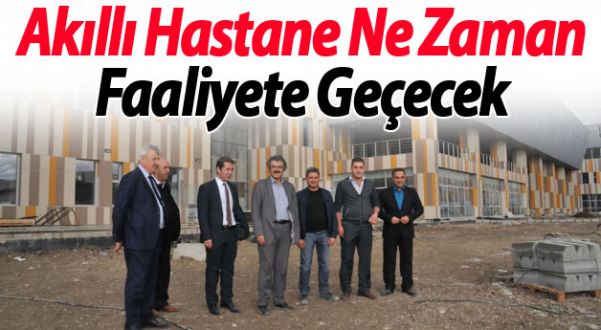 Akıllı hastane’’ Yakın Zamanda Faaliyete Geçecek