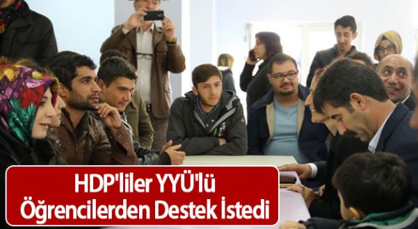 HDP'liler YYÜ'lü Öğrencilerden Destek İstedi