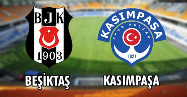 Beşiktaş-Kasımpaşa maçı canlı takip radyodan dinle!Maç kaç kaç!Zorlu mücadele  canlı LİGTV'de