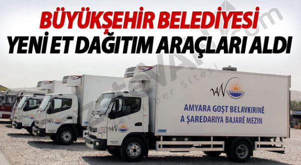 Büyükşehir Belediyesi, yeni et dağıtım araçları aldı