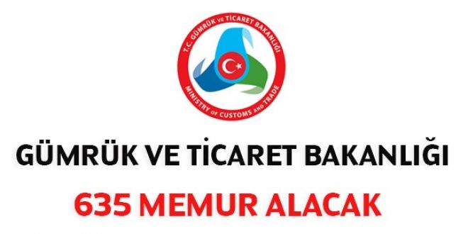 Gümrük ve Ticaret Bakanlığı Memur Alım İlanı Alım Şartları