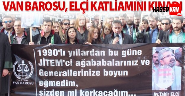 Van Barosu, Avukat Elçi'nin Katledilmesini Kınadı