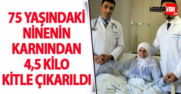 Yaşlı Kadının Karnından 4,5 Kilo Kitle Çıktı
