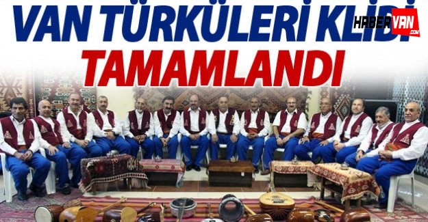 Van Türküleri Klibi Tamamlandı