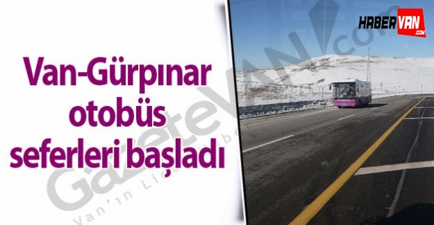 Van-Gürpınar otobüs seferleri başladı