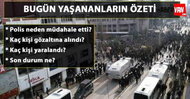 Van'daki olayların bilançosu son durum son dakika gelişmeler!