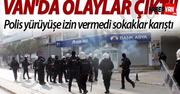 Van sokakları yine karıştı!Olaylarda son durum son gelişmeler