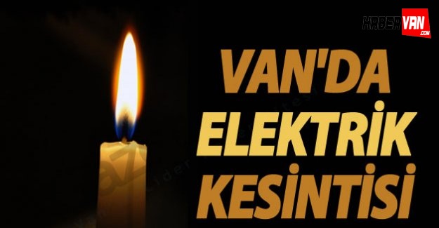 Van'da Elektrik Kesintisi (23 - 26 Aralık)