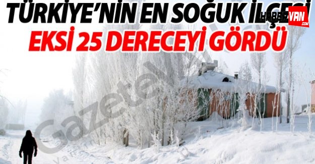 Çaldıran Eksi 25 Dereceyi Gördü