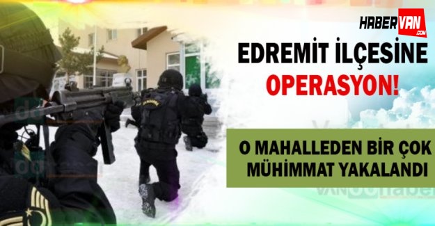 Edremit İlçesine Operasyon!Silah ve bomba ele geçirildi