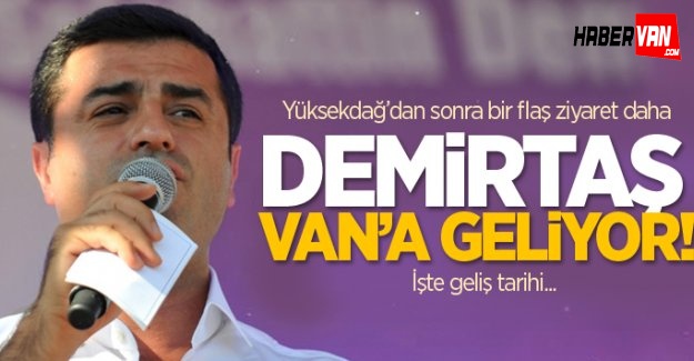 Selahattin Demirtaş Van'a geliyor!