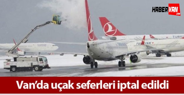 Van'da Uçak seferleri iptal