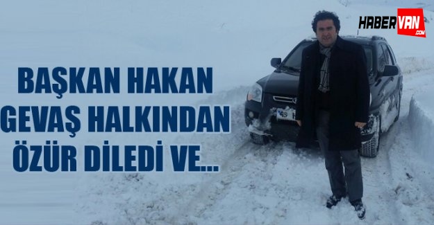 Başkan Hakan Gevaş Halkından Özür Diledi
