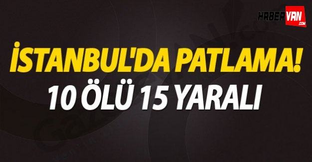 İstanbu Sultanahmet'te patlama:10 ölü 15 yaralı