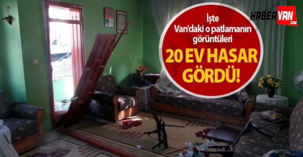İşte Van'daki Şiddetli Patlamanın Görüntüleri